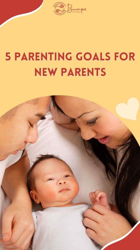 5 Parenting Goals For New Parents