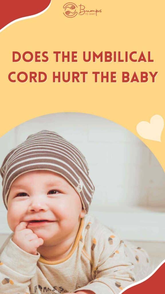 Does The Umbilical Cord Hurt The Baby