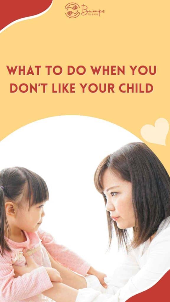 What To Do When You Don’t Like Your Child